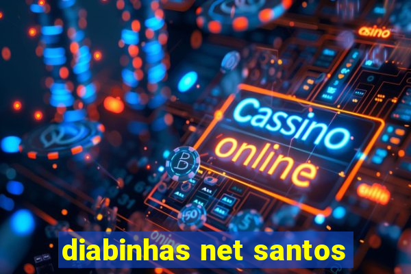 diabinhas net santos